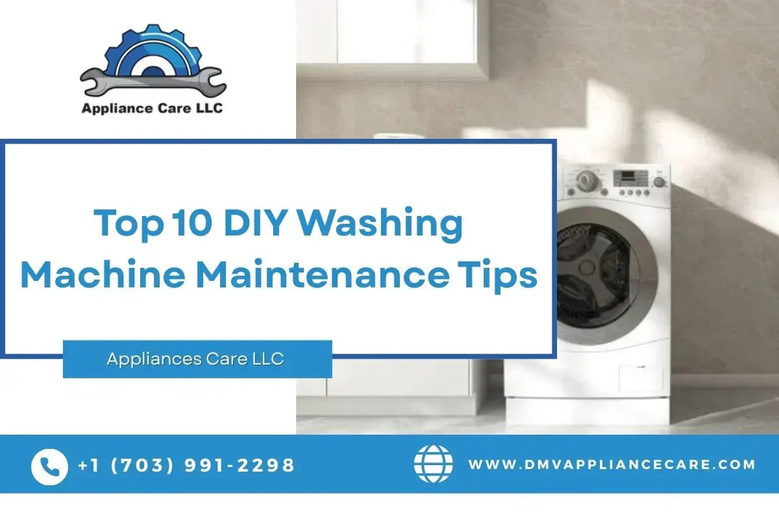 Top 10 DIY Washing Machine Maintenance Tips